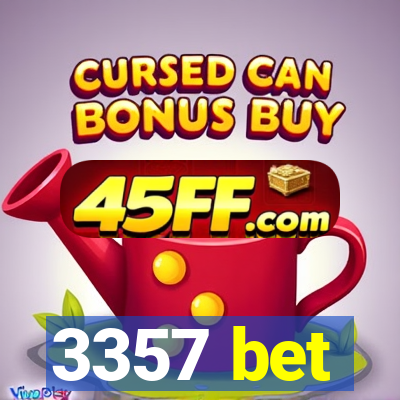 3357 bet